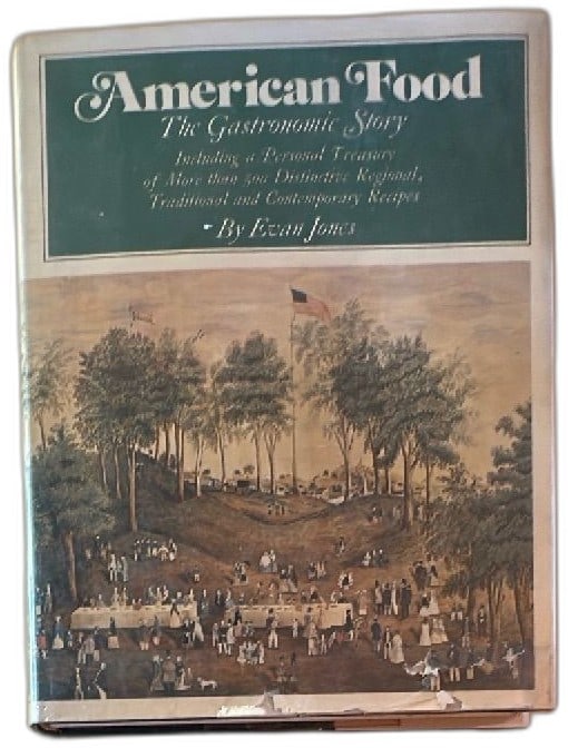American Food The Gastronomic Story Evan Jones 1975 First Edition Hardcover (1 of 17)