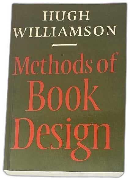 Methods Of Book Design Third Edition Hugh Williamson Yale University Press 1985 (1 of 13)
