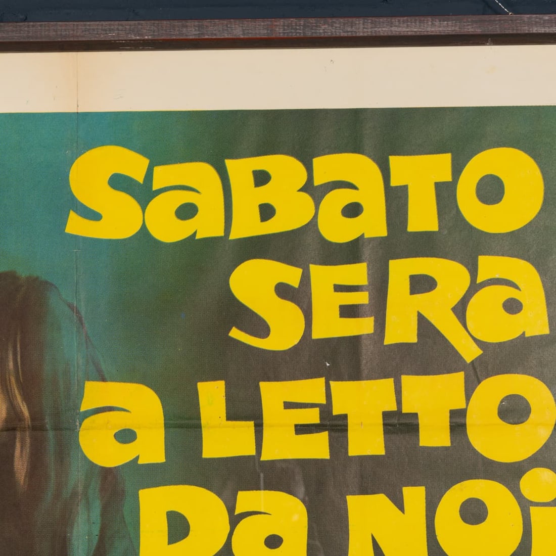VINTAGE 20thC ITALIAN FILM POSTER FOR "SABATO SERA A LETTO DA NOI" c.1979 - 16