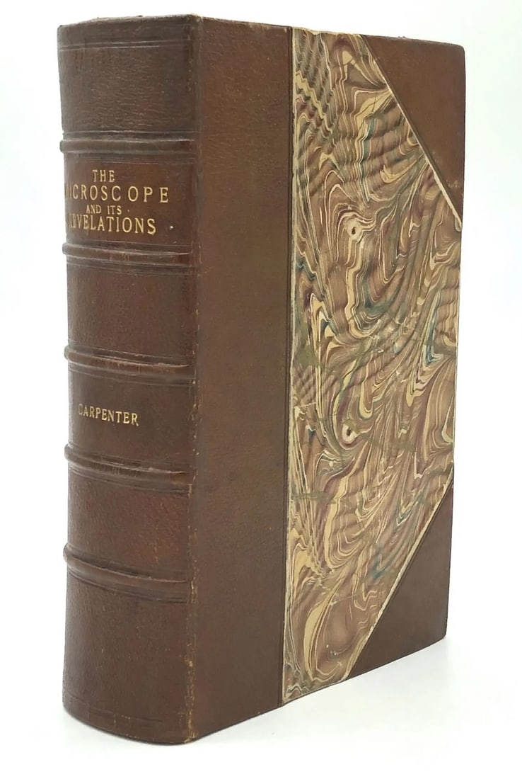William B. Carpenter: The Microscope & Its Revelations, 1891, half leather. (1 of 6)