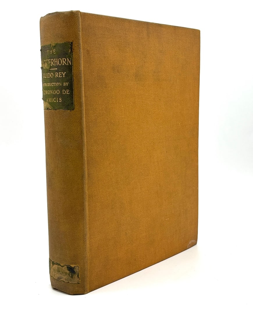 Guido Rey: The Matterhorn. First American edition, 1907: New York: Charles Scribner's Sons, 1907. First American edition. Royal 8vo, cloth hardcover with leather spine-labels, gilt top edge, 336 pp., illustrated, clean unmarked text, Ver