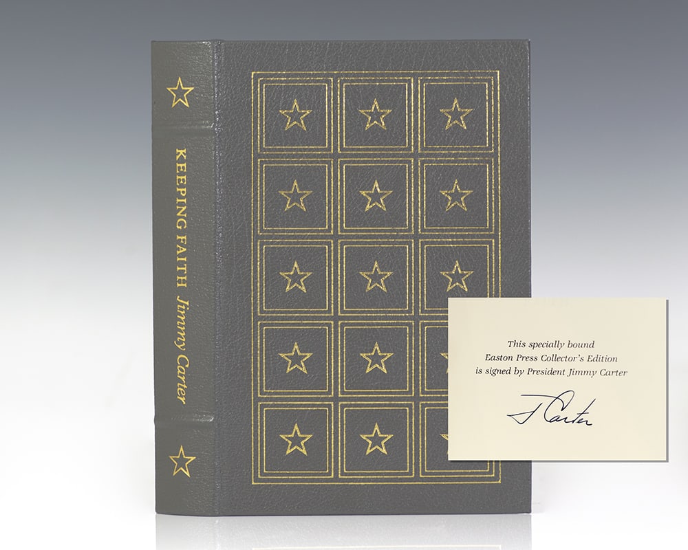 HISTORY - Jimmy Carter - Keeping Faith: Memoirs of a President, 1982 SIGNED EASTON PRESS EDITION (1 of 5)