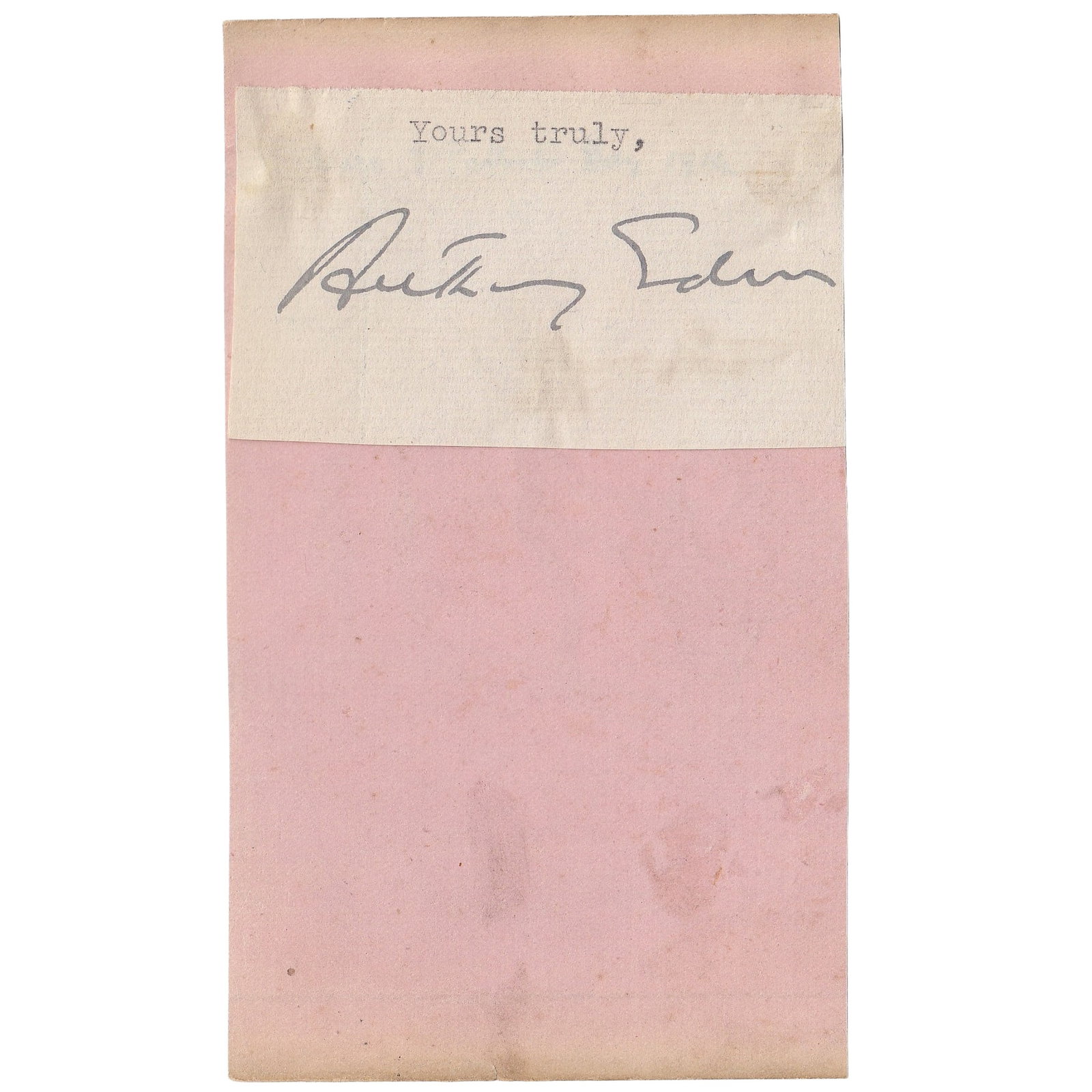 (Sir) Anthony Eden (Great Britain) signature on paper: Eden served with distinction on the Western Front in WWI and as the Secretary of War in WWII. He succeeded Churchill as the British Conservative Leader and was Prime Minister from 1955 - 1957 Medium H