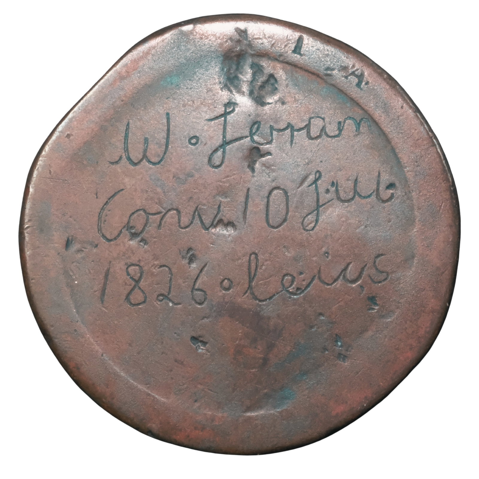 Australia circa 1826 Convict Love Token - William Jerram (Age 19) on lightly engraved 1797 1d: Obv: "W. Jerram / Conv 10 Jul 1826 ' leics", Rev: "liken the divine / paye penance / for thy / crime" Size Diameter 36mm Literature William Jerram was sentenced at Leicester Quarter Session to 7