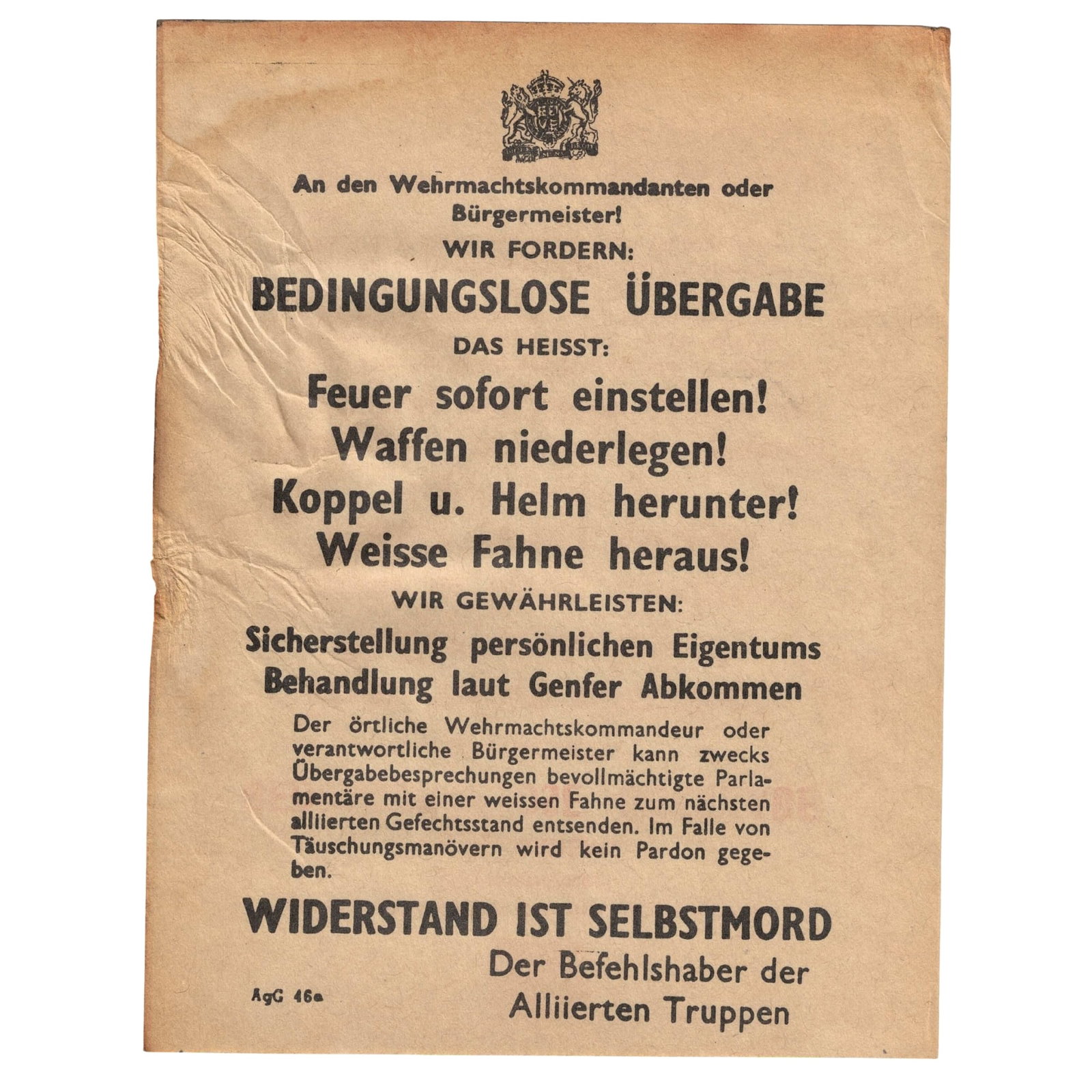 German Soldiers Unconditional Surrender Leaflet authorised by the Commander of the Allied Forces: These were airdropped on enemy lines and required the soldiers to 'Cease fire immediately! Lay down your weapons! Remove your belt and helmet! Raise the white flag! Resistance is suicide.' Medium