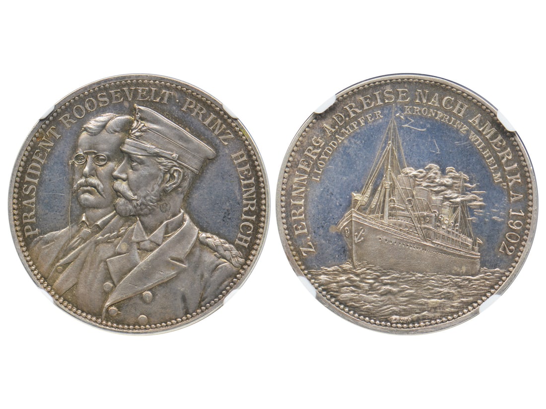 GERMANY 1902-DATED Prince Heinrich American Visit Silver Medal, U.S. President Theodore Roosevelt: GERMANY 1902-DATED Prince Heinrich American Visit Silver Medal, U.S. President Theodore Roosevelt and Prince Heinrich on the Obverse, the German ship "Kronprinz Wilhelm" on the Reverse, NGC MEDAL MS 6
