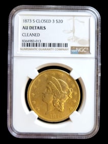 1873 S Closed 3 $20 AU Details Cleaned Liberty Head Gold Coin NGC Certified