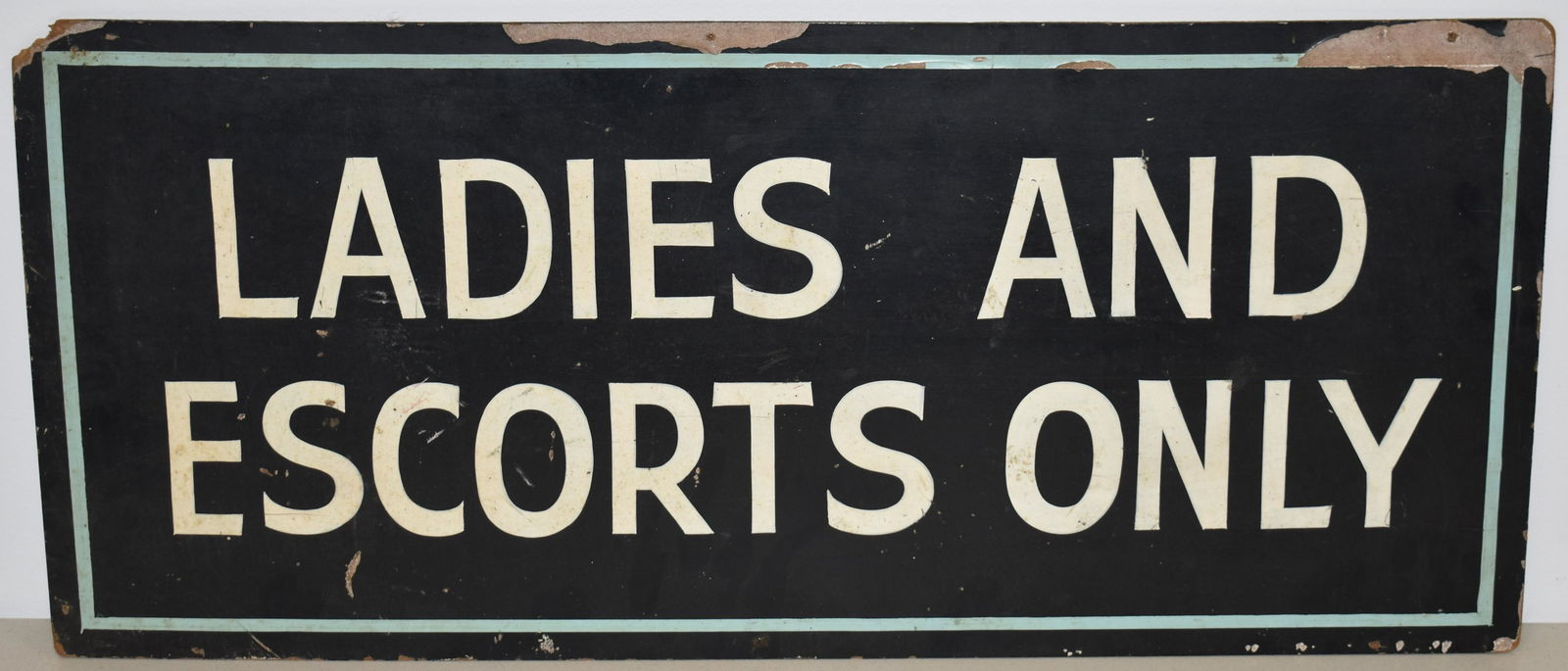 VINTAGE PAINTED LADIES & ESCORTS ONLY SIGN (1 of 2)