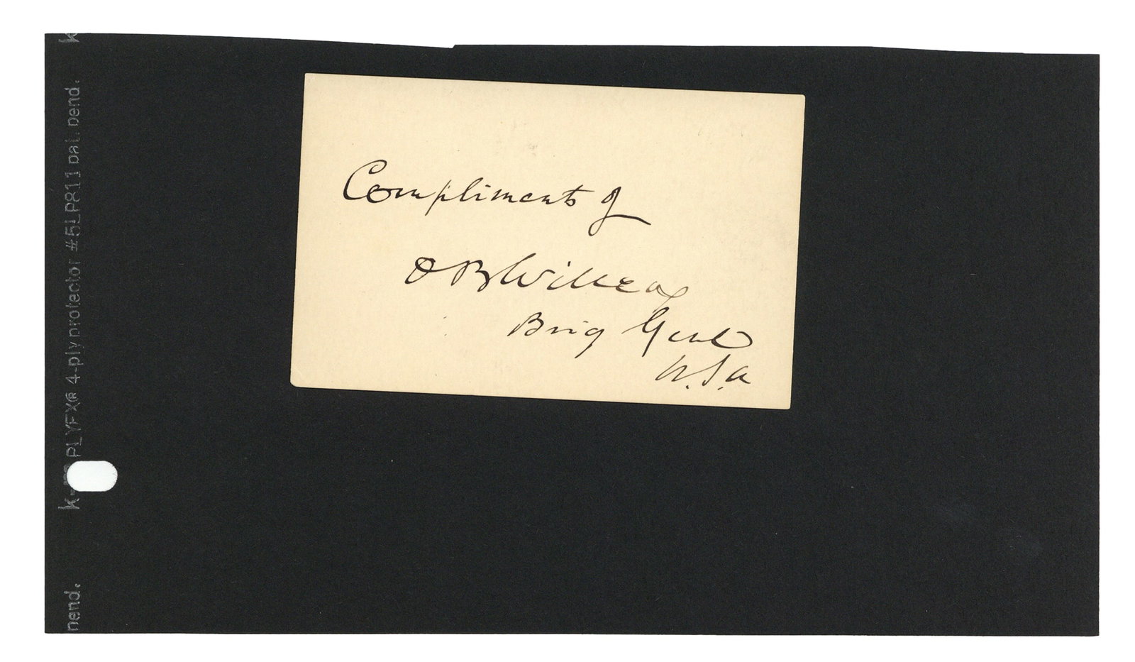 MOH General Wilcox Autograph with Rank: WILCOX, Orlando Boilvar (1823-1907) was an American soldier who served as a general in the Union Army during the American Civil War.Autograph “OB Wilcox Brig Genl. U.S.A.” Fine conditionGenera