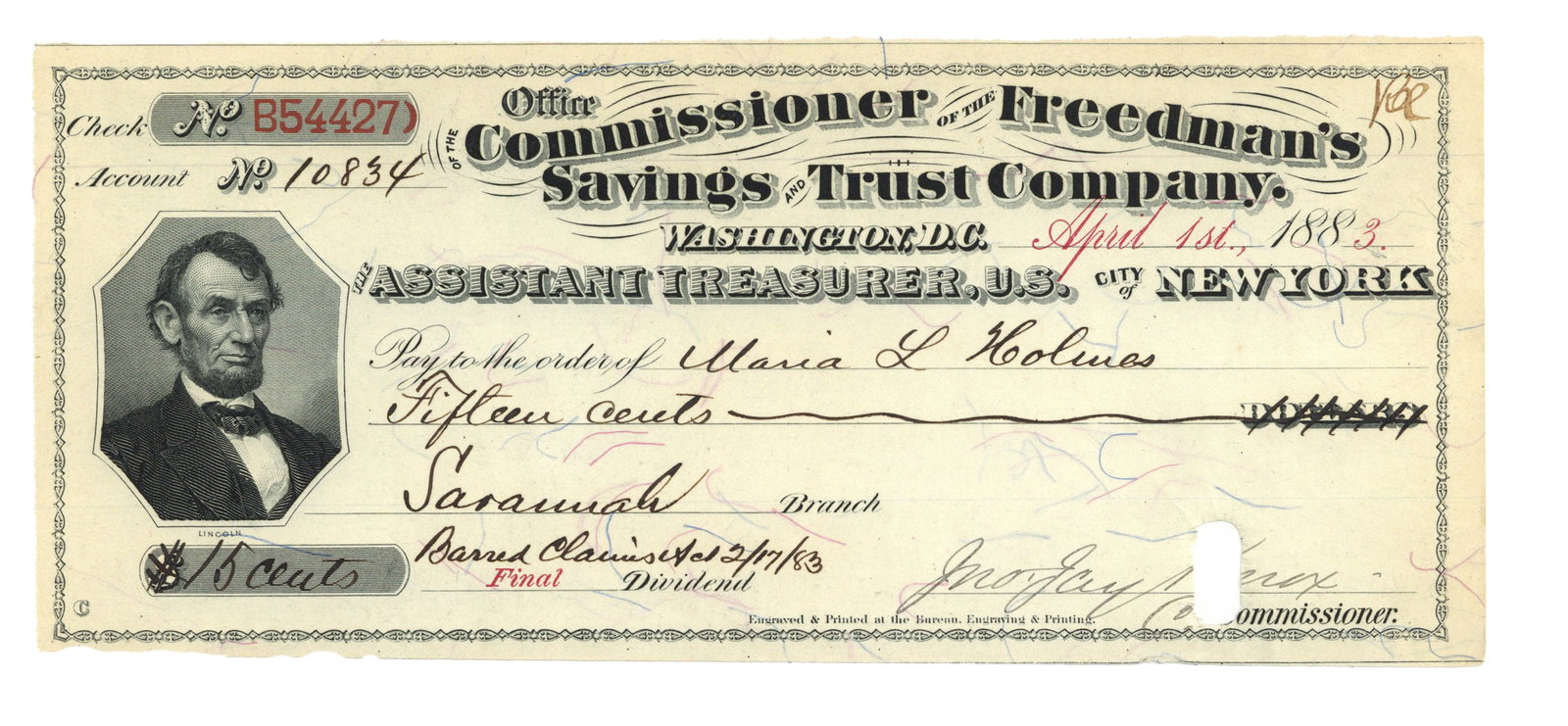 Rare Freedman's Bank Established for Formerly Enslaved People Lincoln Check: Check from the "Office of the Commissioner of the. Freedman's Savings and Trust Company" 1pp oblong octavo, Washington, D.C., April 1, 1883, ordering 15 cents to be paid to Maria L. Holmes from the Sa