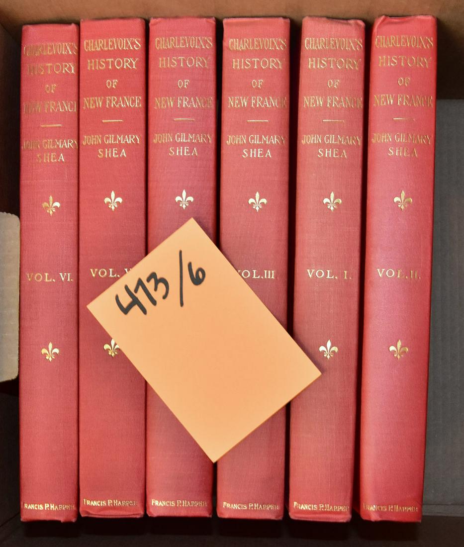 Charlevoix's History Of New France: volumes 1-6 By Rev P.F.X. De Charlevoix published by Francis P. Harper, New York, 1900