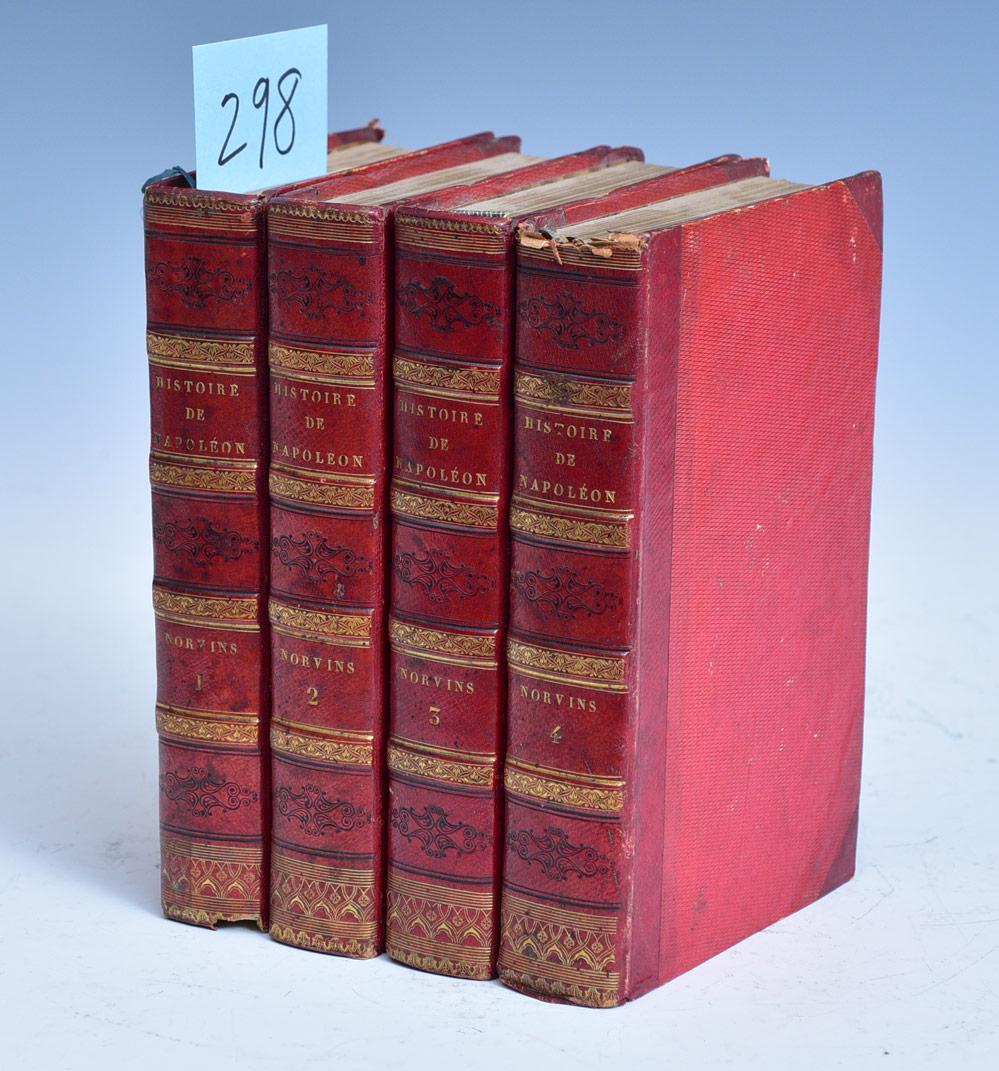 Histoire De Napoleon: by M. De Norvins, Four volume set in French Published by Ambroise Dupont et Cie, Paris, 1828 red cloth boards with leather spines
