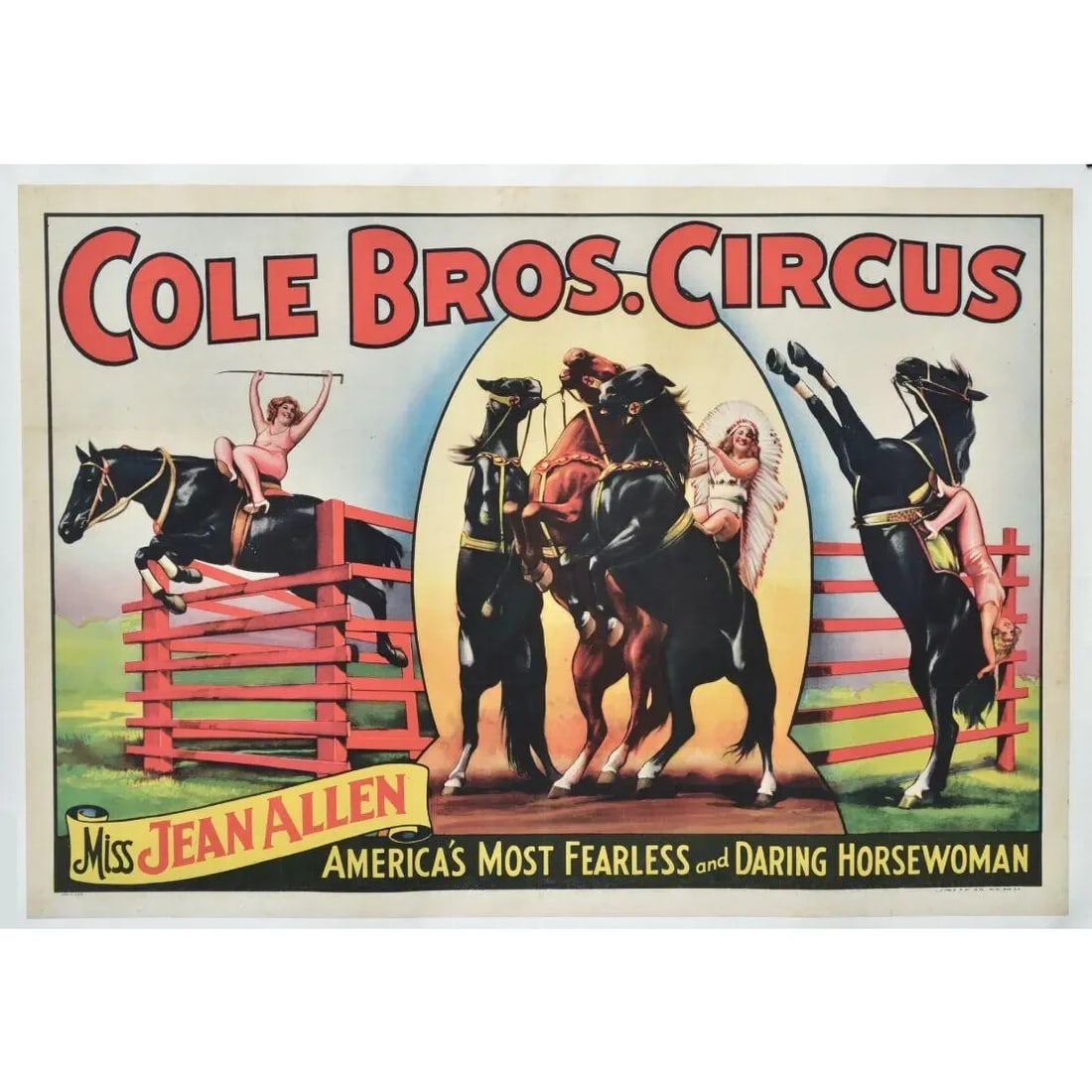 Cole Bros Circus Poster, "Miss Jean Allen/ America's Most Fearless and Daring Horsewoman": Cole Bros Circus Poster Miss Jean Allen/ America's Most Fearless and Daring Horsewoman 28"x41" mounted to linen, overall 31 1/2" x 44" published by Erie Lithography, 1939 unframed- ships in a tube IN