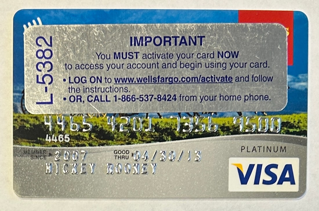Mickey Rooney's Wells Fargo Visa Card: Mickey Rooney's Wells Fargo Visa Card. The card is not signed, looks unused with original sticker still affixed. 2013 Expiration.