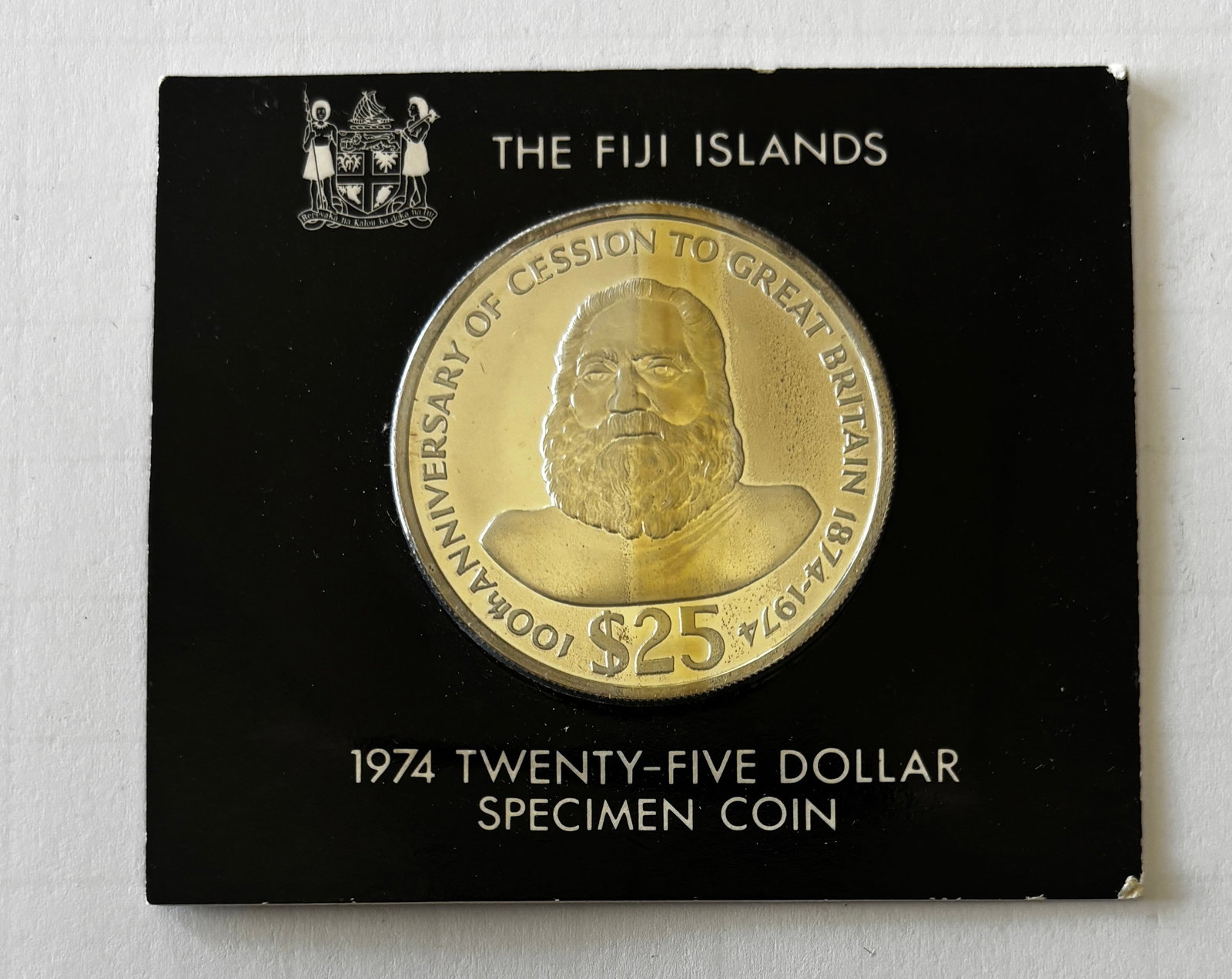 1974 Fiji $25 Cession Anniversary Coin: 1974 Fiji Islands $25 commemorative specimen coin marking the 100th Anniversary of the Cession to Great Britain (1874–1974), struck with a specimen finish and mounted in original presentation card, 