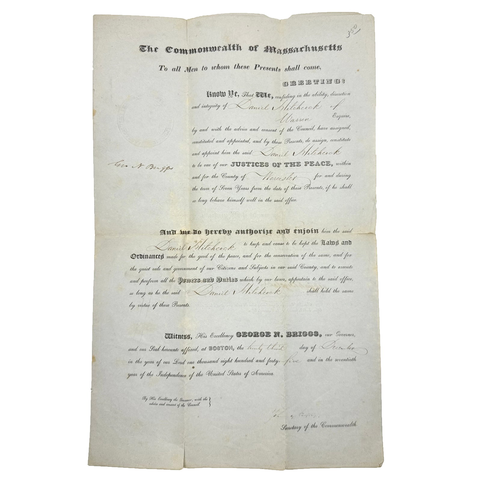 1845 Commonwealth of Massachusetts Justice of the Peace Appointment Document: This official appointment document, dated December 23, 1845, designates Daniel Hitchcock of Warren as a Justice of the Peace for Worcester County, Massachusetts. Issued under the authority of the Comm