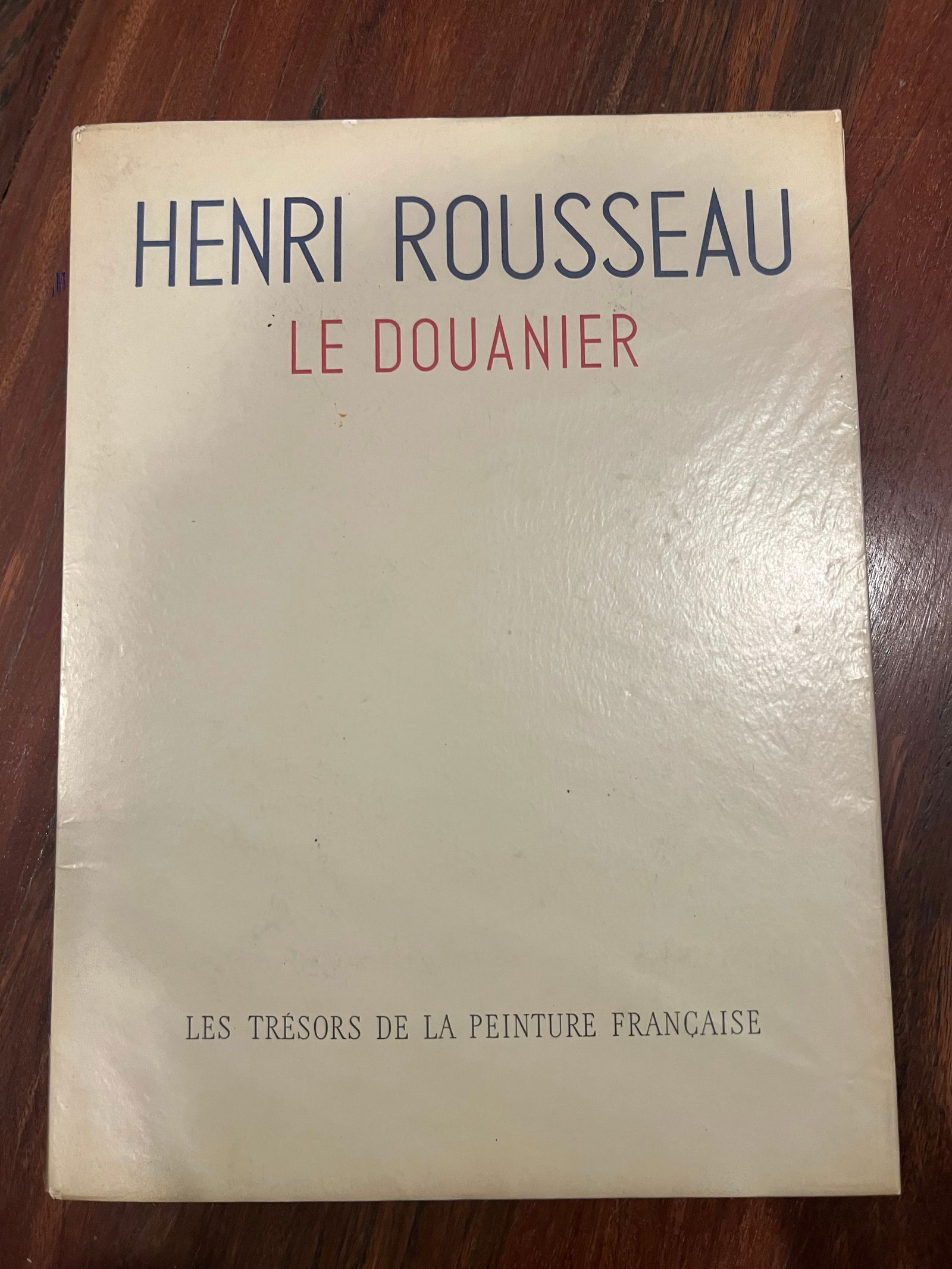Henri Rousseau le douanier par Philippe Soupault / 1949: Henri Rousseau le douanier par Philippe Soupault / 1949