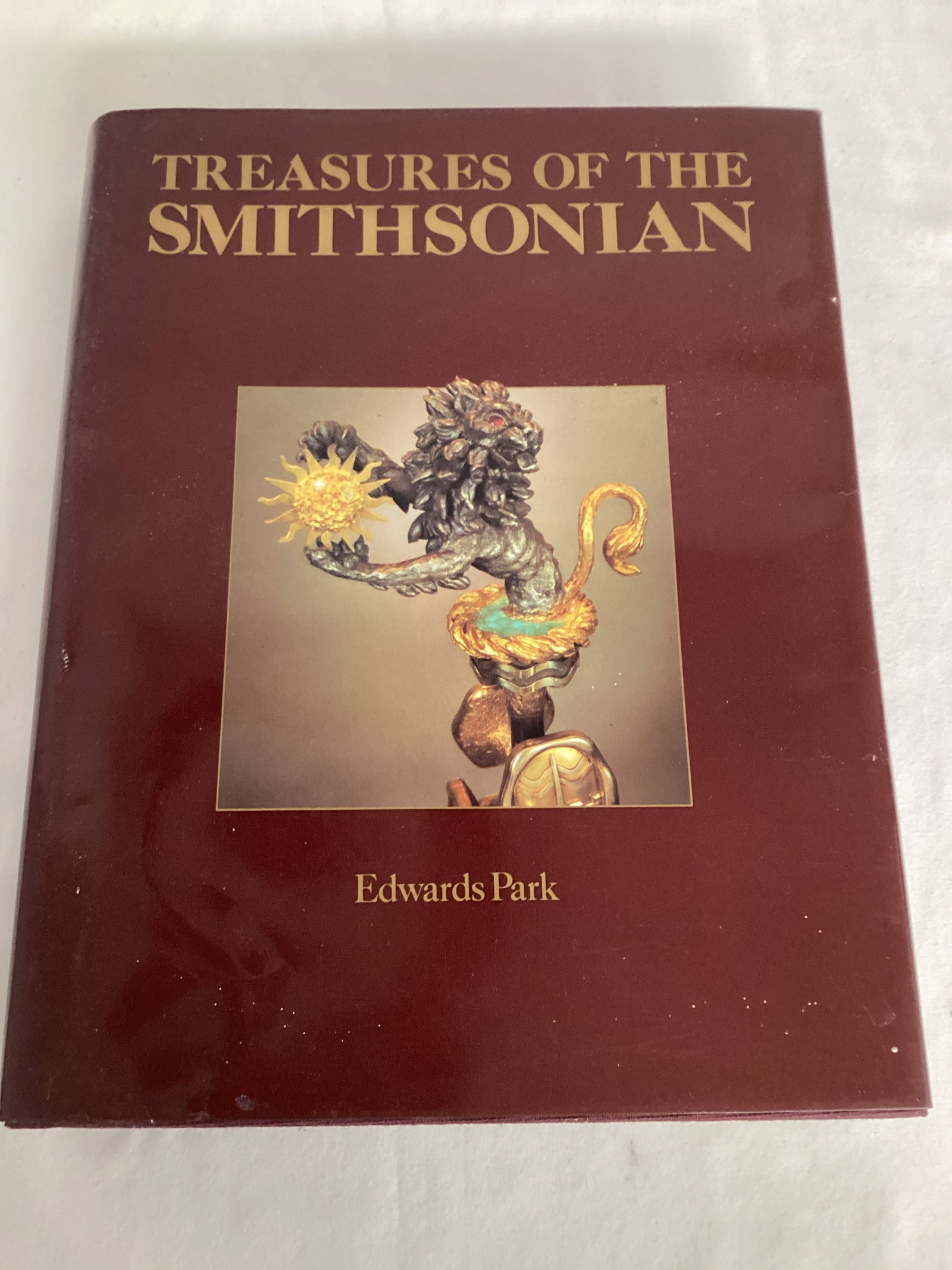 Treasures of the Smithsonian by Edwards Park Book: . 