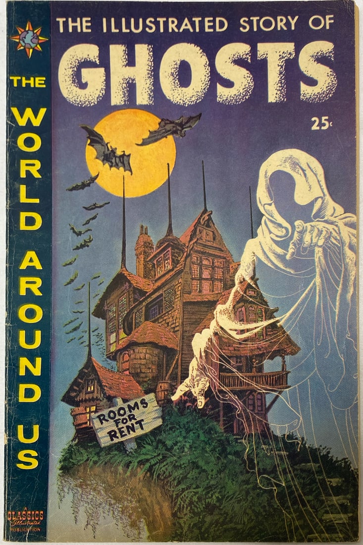 The World Around Us 24 Ghosts Classics Illustated Comic Book: 1960, please preview and see all photos for this lot