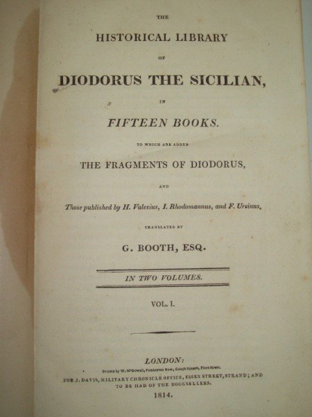 BOOK-THE HISTORICAL LIBRARY OF DIODORUS THE SICILIA: BOOK-THE HISTORICAL LIBRARY OF DIODORUS THE SICILIAN IN FIFTEEN BOOK TRANSLATED BY G. BOOTH ESQ.- VOL I. 1814. 9 1/2 INCHES X 6 INCHES