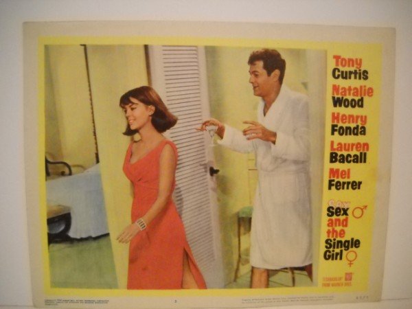 LOBBY CARD: LOBBY CARD - SEX AND THE SINGLE GIRL WITH TONY KURTIS, NATALIE WOOD, HENRY FONDA, LAUREN BACALL, MEL FERRER. 1964. USED CONDITION. 14 INCHES WIDE X 11 INCHES HIGH.