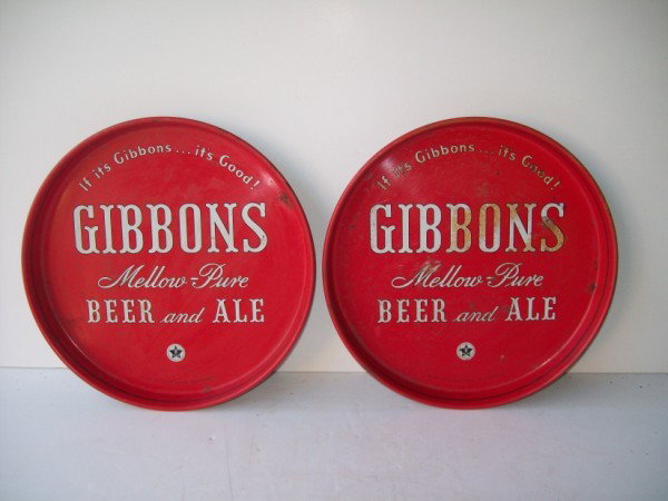 ADVERTISING TRAYS: 2 GIBBONS BEER AND ALE ADVERTISING SERVING TRAY. RUST; PAINT LOSS; SCRATCHES; STAINS. 12 INCHES X 1 1/2 INCHES. All property is sold "AS IS", "WHERE IS", and ALL SALES ARE FINAL. There are NO REFUNDS,