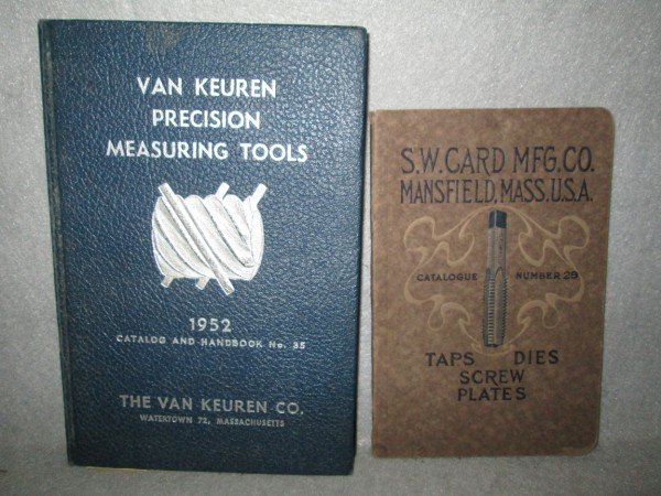 BOOKS: 2 TOOL BOOKS INCLUDING VAN KEUREN PRECISION MEASURING TOOLS 1952 & S.W. CARD MFG CO TAP DIES SCREWS PLATES NUMBER 29 CATALOG.