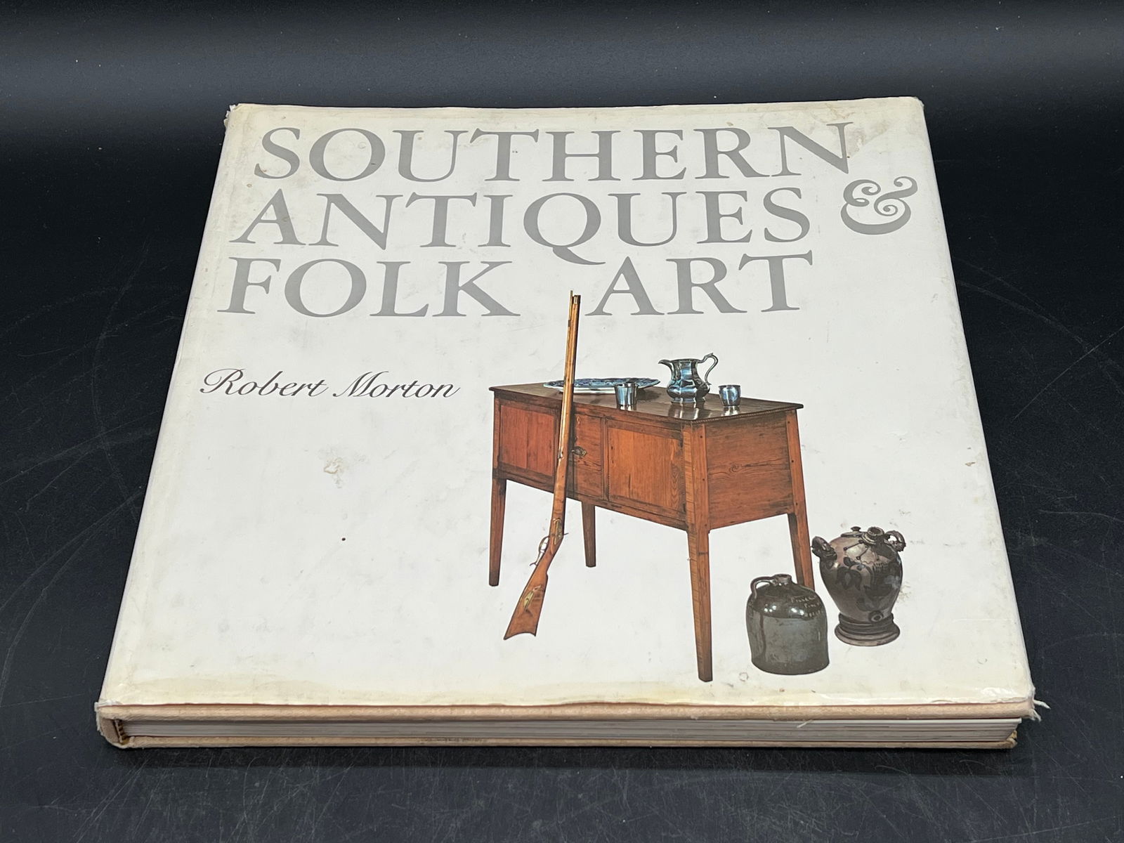 Southern Antiques & Folk Art Reference Book: Southern Antiques & Folk Art Reference Book. By Robert Morton