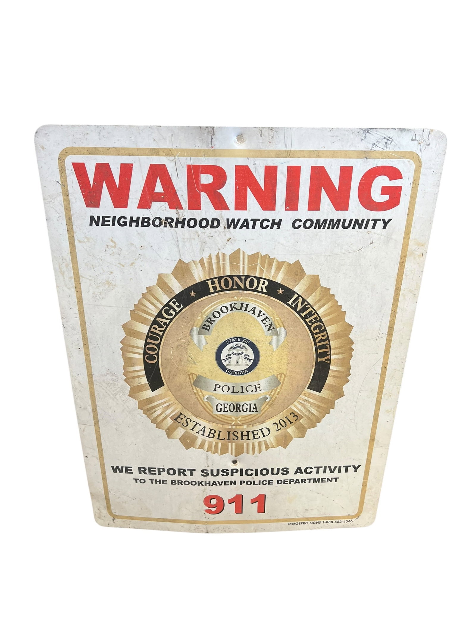 Warning 911 Metal Advertising Sign: This is an official Neighborhood Watch Community street sign from the Brookhaven Police Department in Georgia. [1, 2]Key Details & MarkingsJurisdiction: Brookhaven Police Department, City of