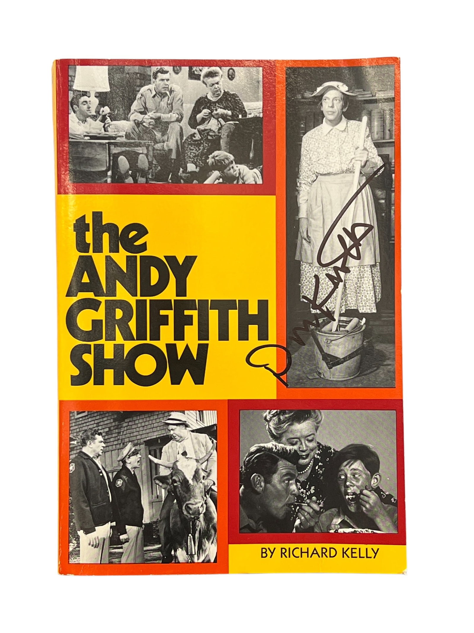 Autographed The Andy Griffith Show Book by Richard Kelly: Features a comprehensive historical analysis of the classic TV sitcom, production insights, and episode guide, and scripts