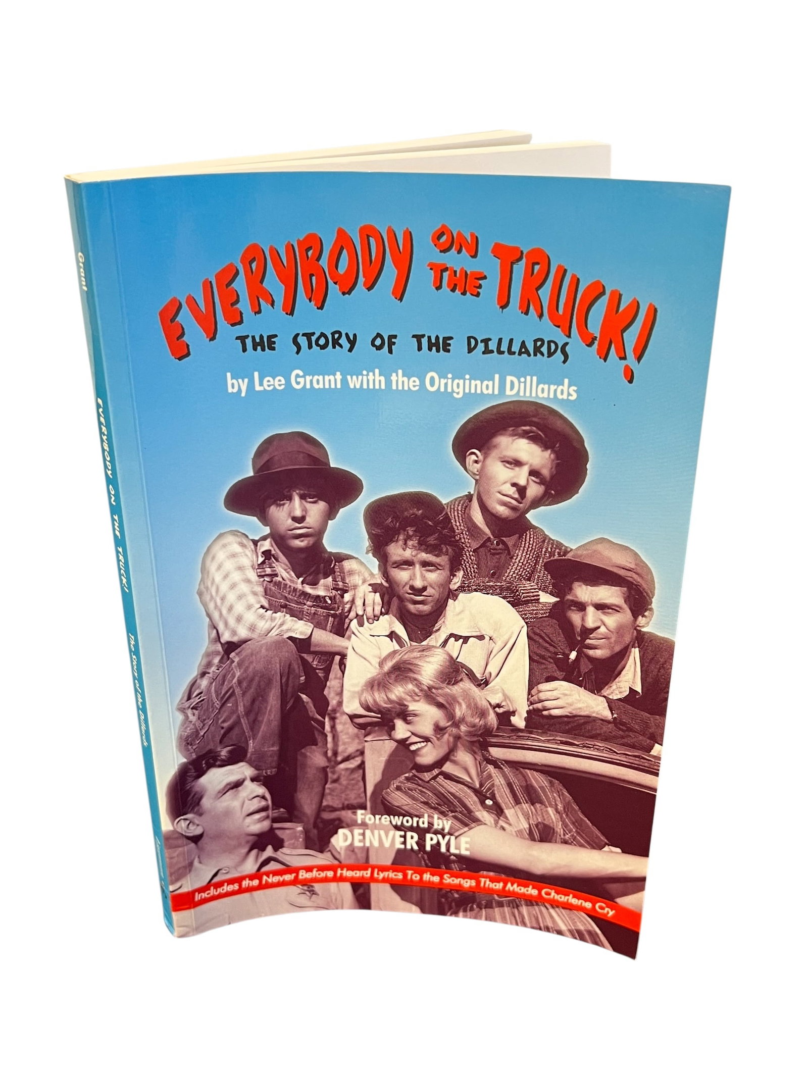 Multisigned Copy of “Everybody on the Truck! The Story of the Dillards Book: Everybody on the Truck!The Story of The DillardsMulti-Signed Copy Featuring The Original Dillards and Maggie PetersonA wonderful Mayberry and bluegrass collectible, this copy of Everybody on the