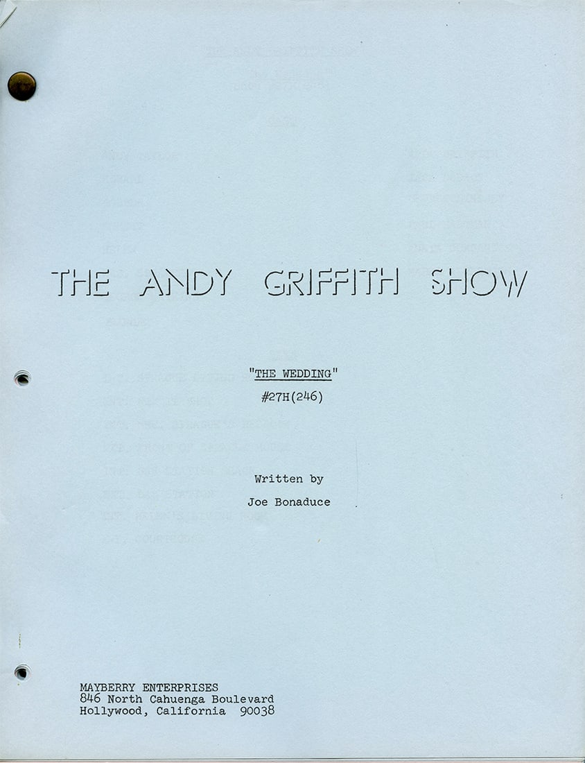 "The Wedding" Origional Production Script From The Andy Griffith Show 1968: The Wedding - Season 8, Episode 26 - Original Air Date: March 4, 1968 - Howard Sprague's life is turned upside down when his mother unexpectedly gets married, leaving him to face life on his own for t