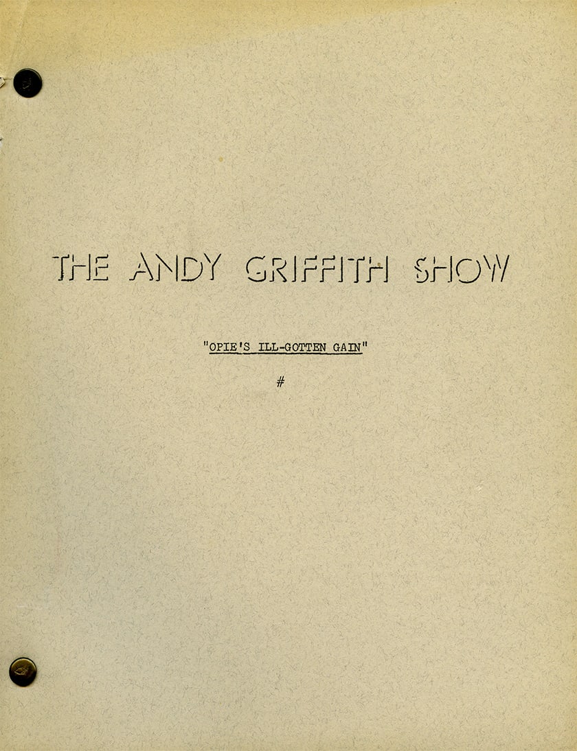 Production Script “Opie’s Ill-Gotten Gain (1 of 4)
