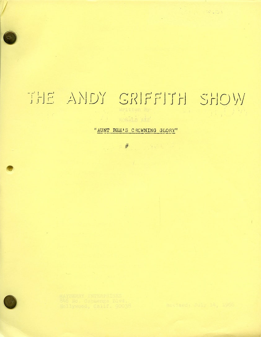 “Aunt Bee’s Crown and Glory" Original Production Script – The Andy Griffith Show (1 of 3)