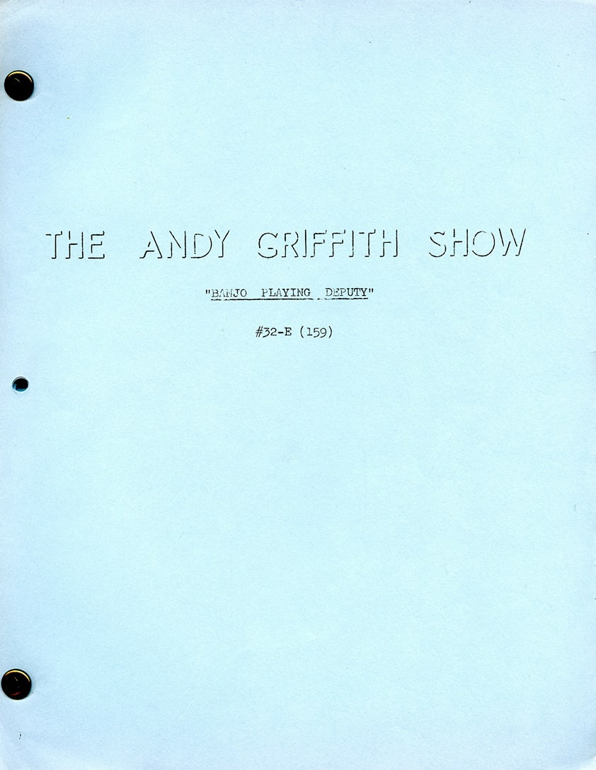 “Banjo Playing Deputy" Original Production Script – The Andy Griffith Show (1 of 3)