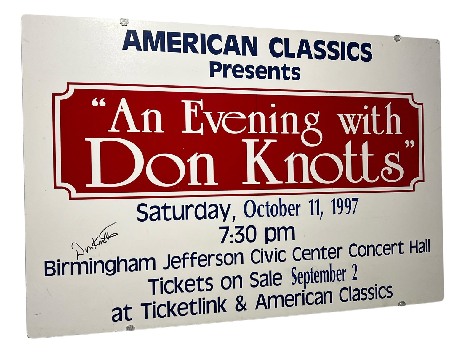 Autographed “An Evening with Don Knotts" Poster: This is a vintage promotional sign for "An Evening with Don Knotts" held on Saturday, October 11, 1997, at the Birmingham Jefferson Civic Center Concert Hall.The event was presented by "American Class