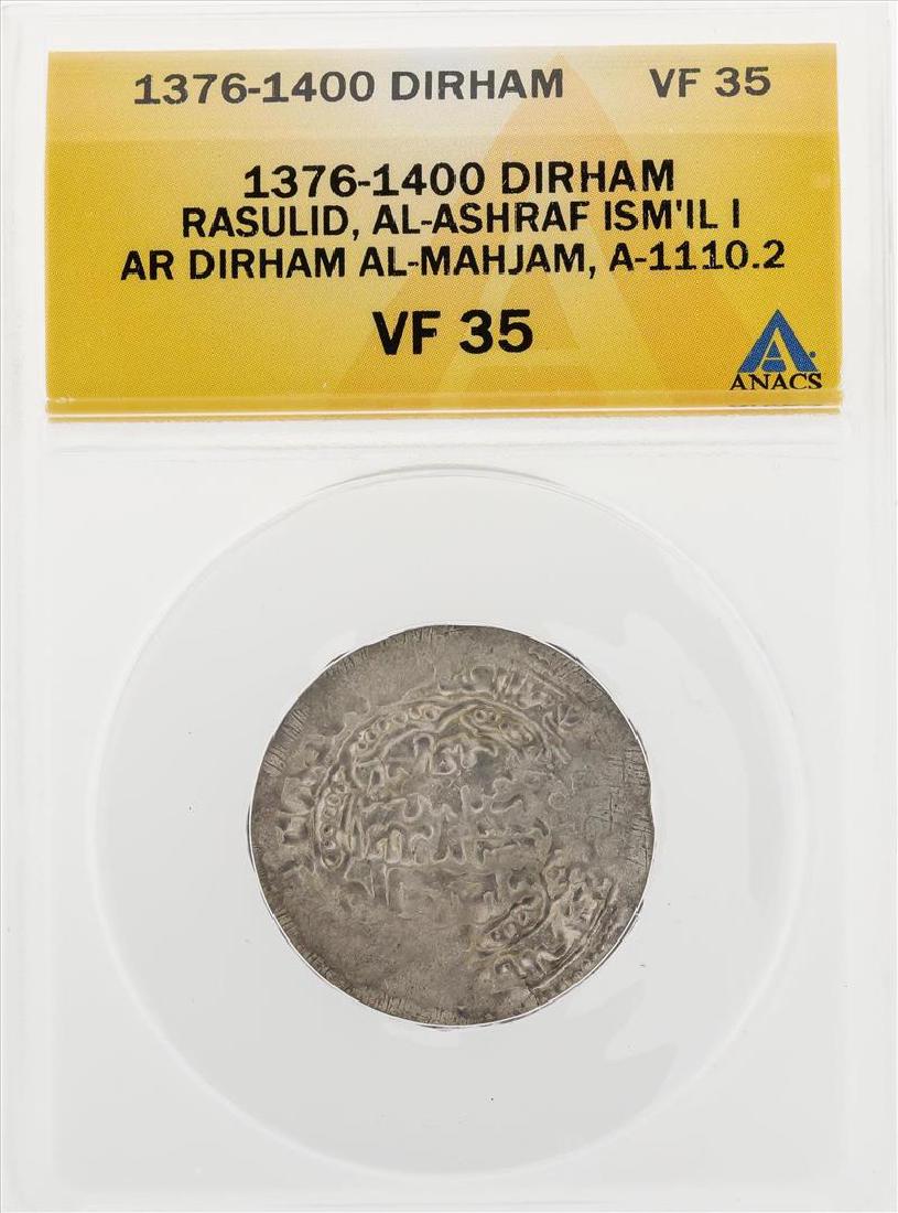 1376-1400 Dirham Rasulid Al-Ashraf Ism'il I AR Dirham: One 1376-1400 Dirham Rasulid Al-Ashraf Ism'il I AR Dirham Al Mahjam A 1110.2 Coin ANACS VF35. ANACS Appraised.