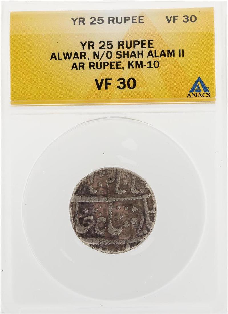 YR 25 Rupee Alwar N/O Shah Alam II AR KM-10 Coin ANACS: One YR 25 Rupee Alwar N/O Shah Alam II AR KM-10 Coin ANACS VF30. ANACS Appraised.