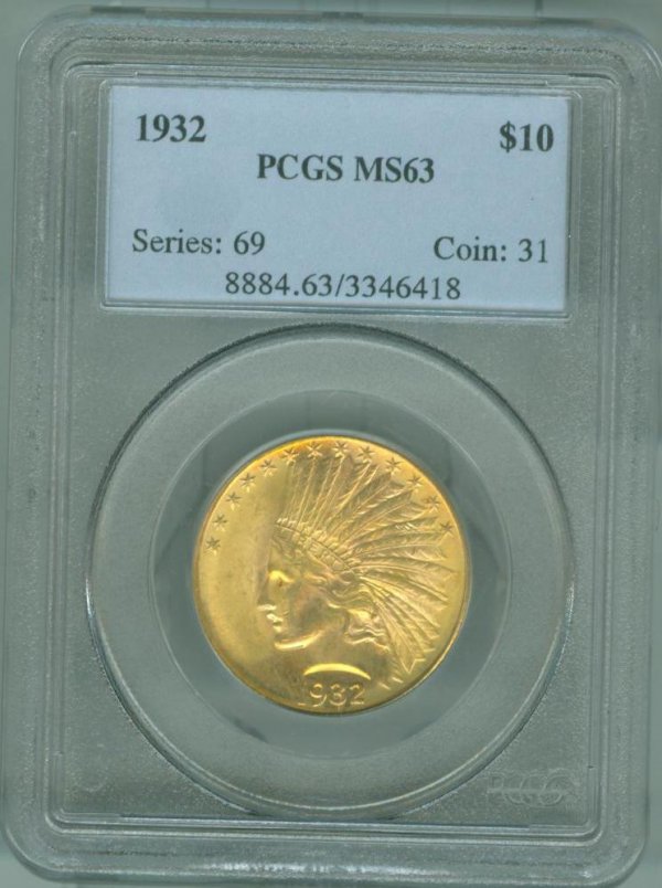 1932 PCGSMS63 $10 Indian Head Gold DF GCE20