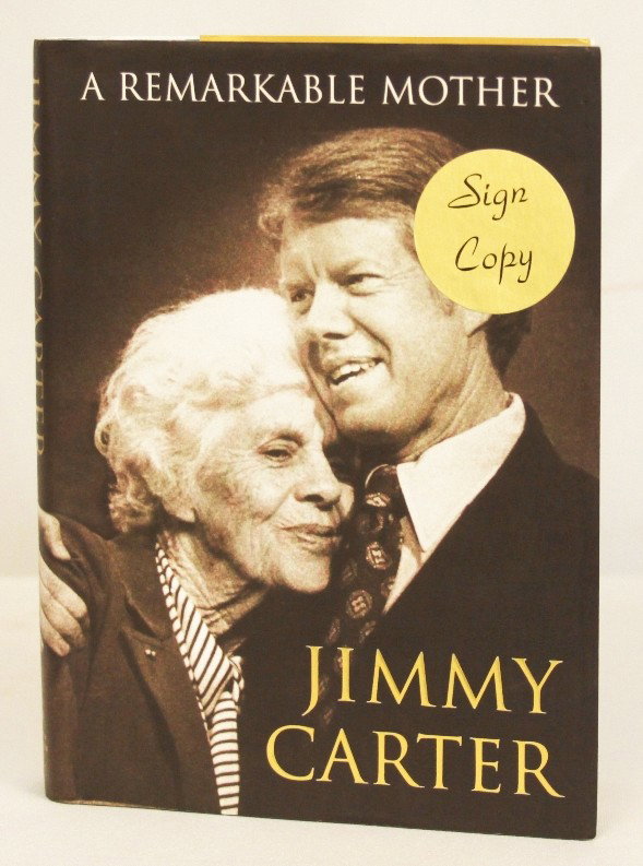 Autographed Copy of "A Remarkable Mother" BK78: Autographed Copy of A Remarkable Mother" BK78. As-Is Condition! RE62WI. This copy of "A Remarkable Mother" is autographed by the author, Jimmy Carter. Thank you for viewing this lot. We are always add