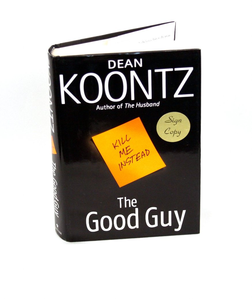 Signed Copy of The Good Guy by Dean Koontz BK210: Signed Copy of The Good Guy by Dean Koontz BK210. As-Is Condition! VC82FR. This copy of 'The Good Guy' is signed by the author, Dean Koontz. Thank you for viewing this lot! We are always adding new in