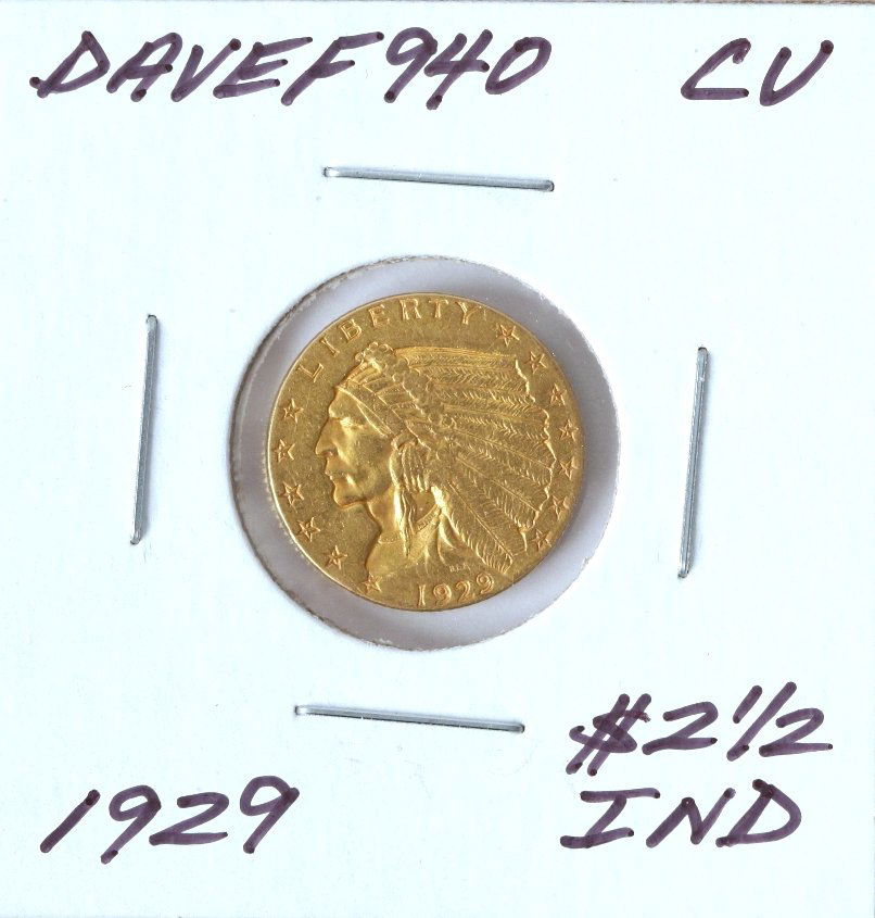 1929 $2 1/2 CU Indian Head Quarter Eagle Gold Coin Dave: 1929 $2 1/2 CU Indian Head Quarter Eagle Gold Coin DaveF940. As-Is Condition! VV662DV. One 1929 $2 1/2 CU Indian Head Quarter Eagle Gold Coin. Thank you for viewing this lot! We are always adding new