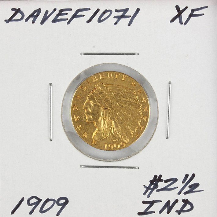 1909 $2 1/2 XF Indian Head Quarter Eagle Gold Coin Dave: 1909 $2 1/2 XF Indian Head Quarter Eagle Gold Coin DaveF1071. As-Is Condition! ZZ903MF. One 1909 $2 1/2 XF Indian Head Quarter Eagle Gold Coin. Thank you for viewing this lot! We are always adding new