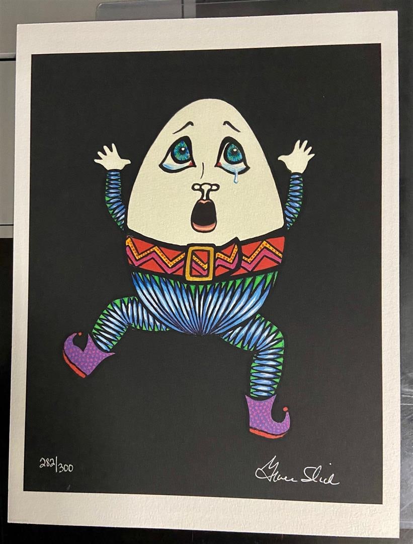 Humpty Dumpty by Grace Slick: A limited edition giclee by famed lead singer& artist Grace Slick. 14x11"image on 16x12 fine art paper. Signed & numbered 282/300