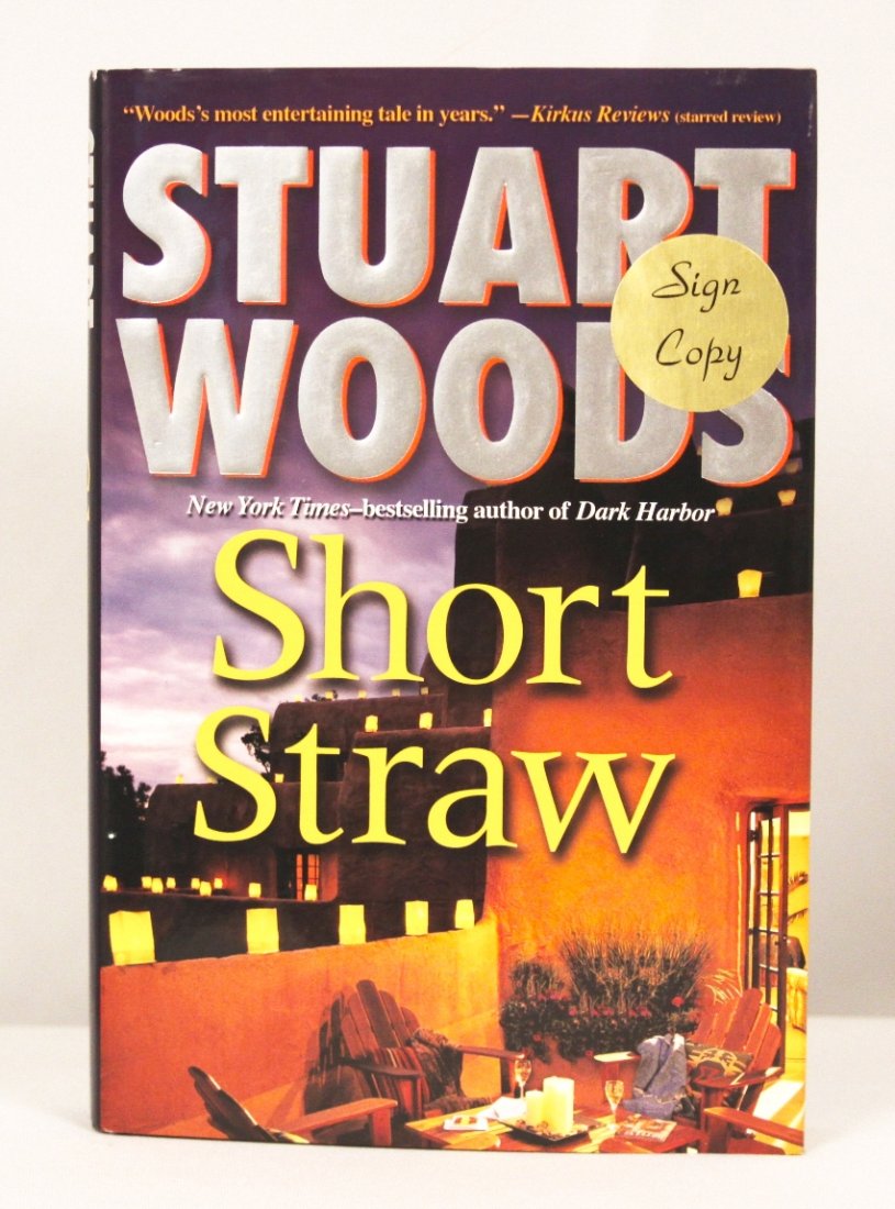 Autographed Copy of "Short Straw" BK181: Autographed Copy of "Short Straw" BK181. As-Is Condition! DM53JB. This copy of "Short Straw" is autographed by the author, Stuart Woods.