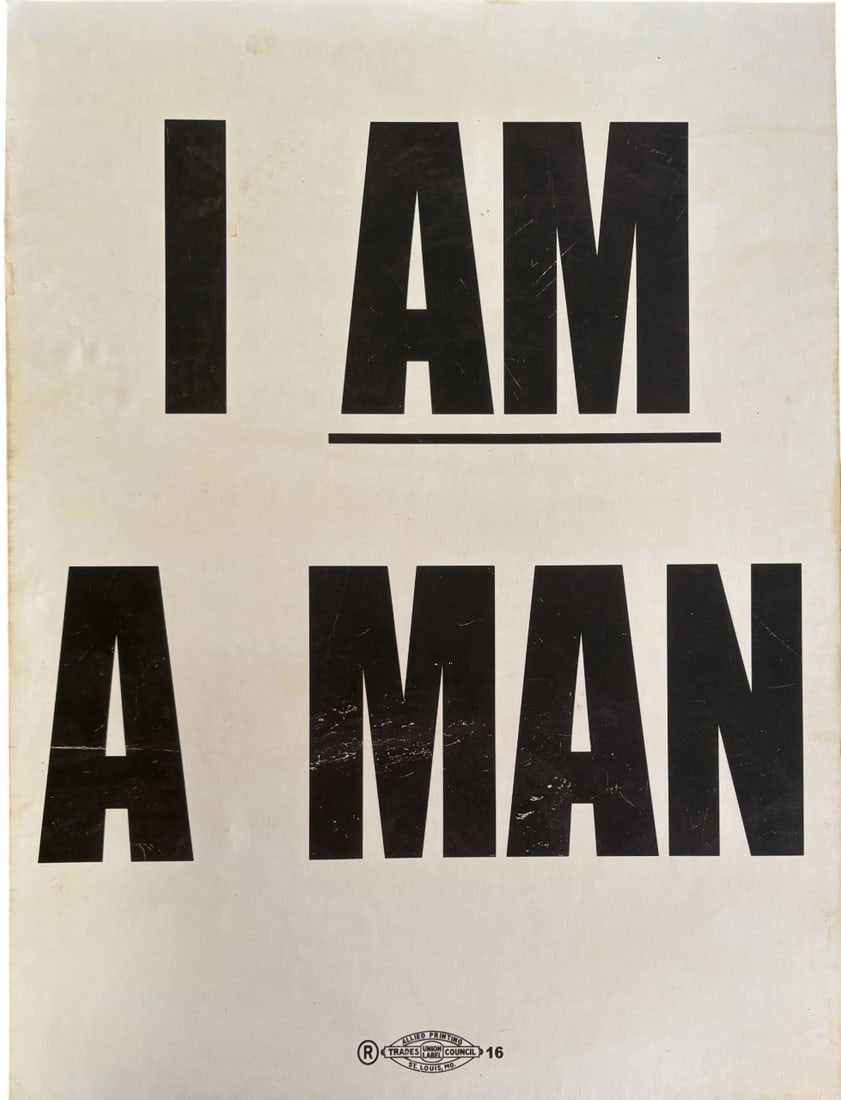 MLK I AM A MAN POSTER: MLK I am a man Poster print mounted to board measuring at 18x24 inches. Staining throughout. Unknown print date.