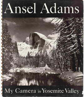 ADAMS, Ansel (1902-1984). My Camera in Yosemite Valley. Signed: ADAMS, Ansel (1902-1984). My Camera in Yosemite Valley. Boston: Virginia Adams, Yosemite National Park and Houghton Mifflin Company, 1949. 14 x 12 inches, 69pp. 30 photographs. Spiral-bound pictorial