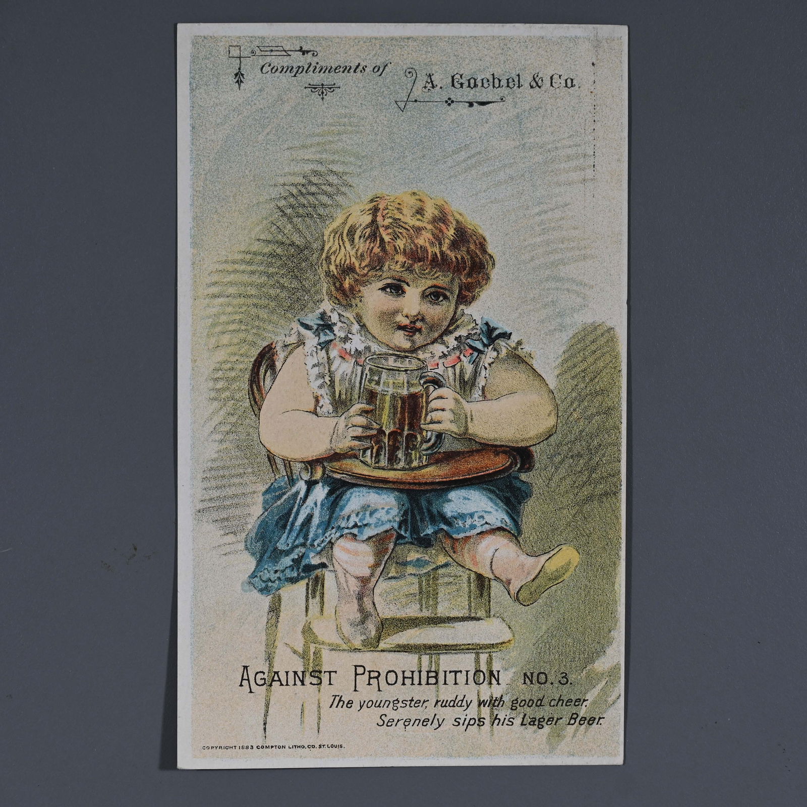 Goebel Detroit MI Anti Prohibition Pre Pro Trade Card No. 3: A. Goebel & Co. Brewers Detroit 1889 - 1919 anti-Prohibition Victorian Trade Card No. 3. Here, "The youngster ruddy with good cheer, Serenely sips his Lager Beer." The company is "against prohibition"