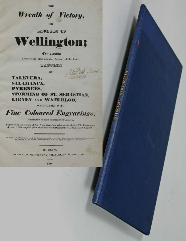 Wellington's Victories J Charles: Wellington's Victories, The Wreath of Victory or Laurels of Wellington Comprising a correct account of the decisive battles of.Talevera, Salamanca, Pyrenees, Storming of St. Sebastian, Ligney and Wate