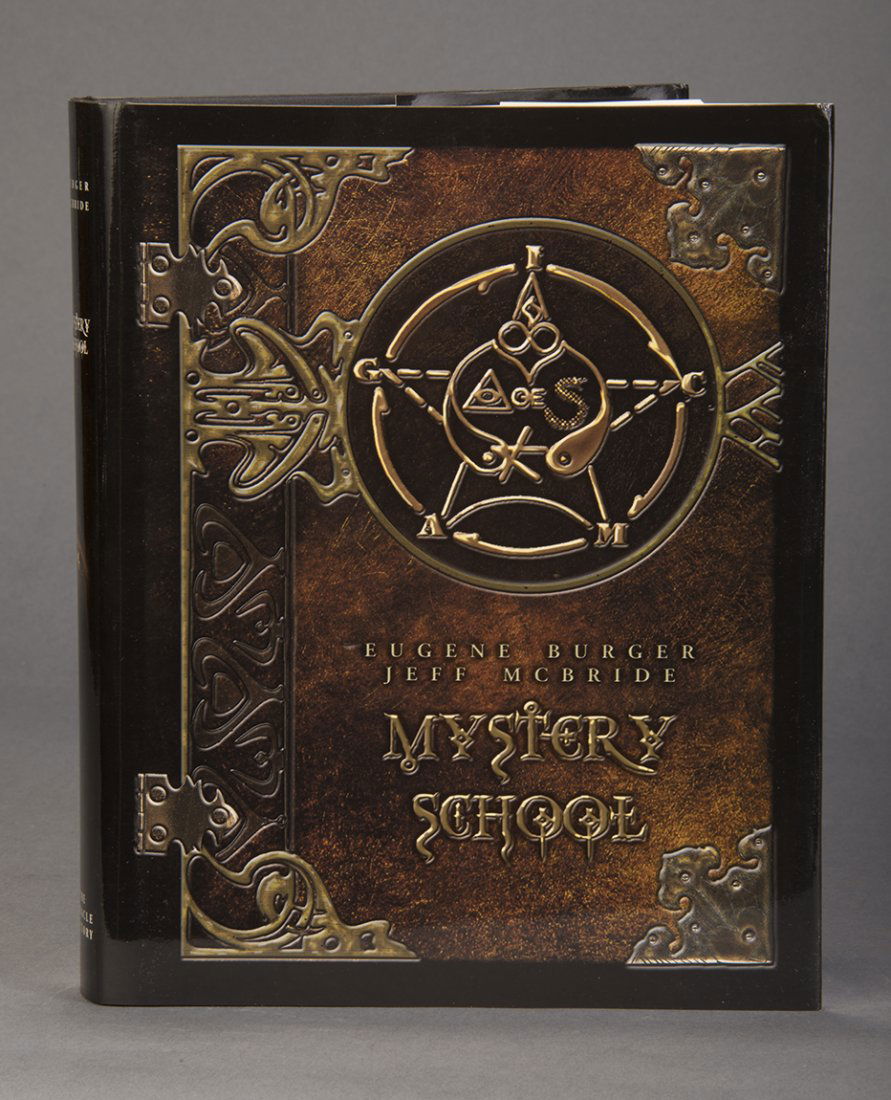 Mystery School – Eugene Burger & Jeff McBride: 2003 First Edition from Miracle Factory. Dj with gilt stamped black cloth. Fine.